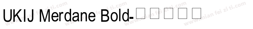 UKIJ Merdane Bold字体转换
